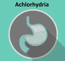 Achlorhydria, bezkwaśność, bezkwasowość 