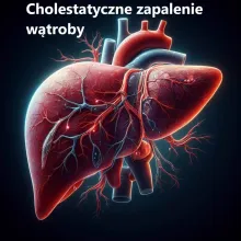 Cholestatyczne zapalenie wątroby