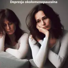 Depresja okołomenopauzalna, depresja w menopauzie 