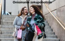 Oniomania zakupoholizm, kompulsywne kupowane, kupnoholizm