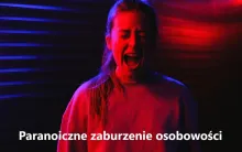 Paranoiczne zaburzenie osobowości