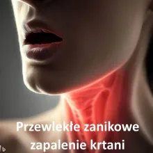Przewlekłe zanikowe zapalenie krtani