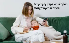 Przyczyny zapalenia opon mózgowo-rdzeniowych u dzieci