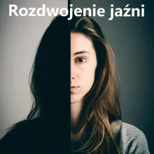Rozdwojenie jaźni, osobowość mnoga, osobowość wieloraka
