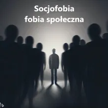 Socjofobia, fobia społeczna
