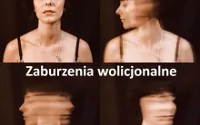 Zaburzenia wolicjonalne