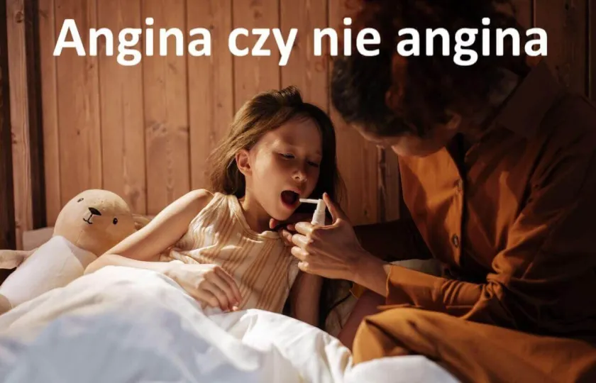 Angina czy nie angina, ANGINA WIRUSOWA czy BAKTERYJNA, różnice między anginą a SARS
