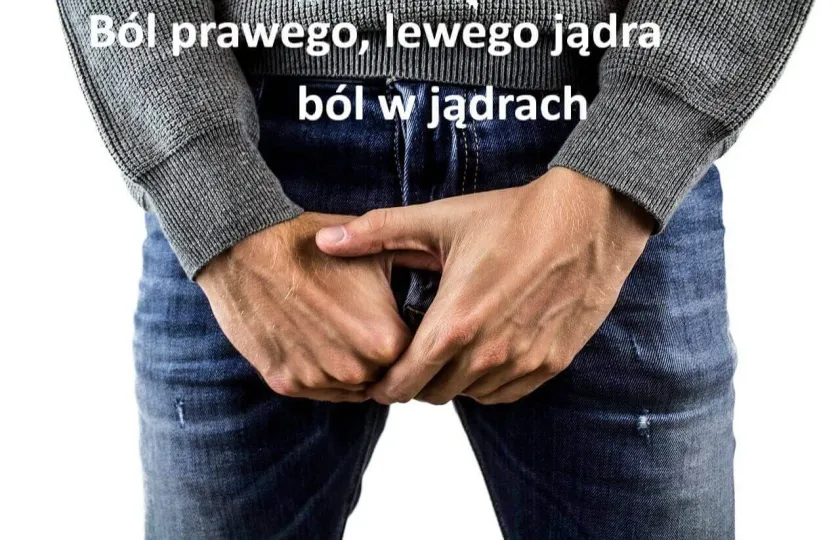 Ból prawego lub lewego jądra, ból w jądrach