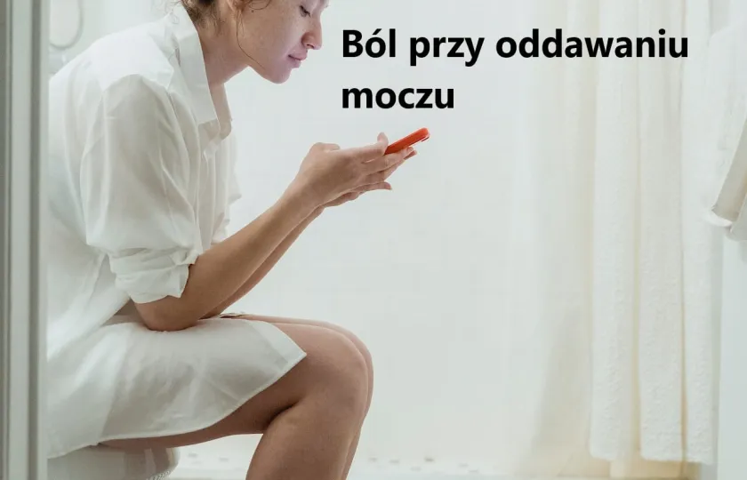 Ból w trakcie oddawania moczu, Ból podczas oddawania moczu