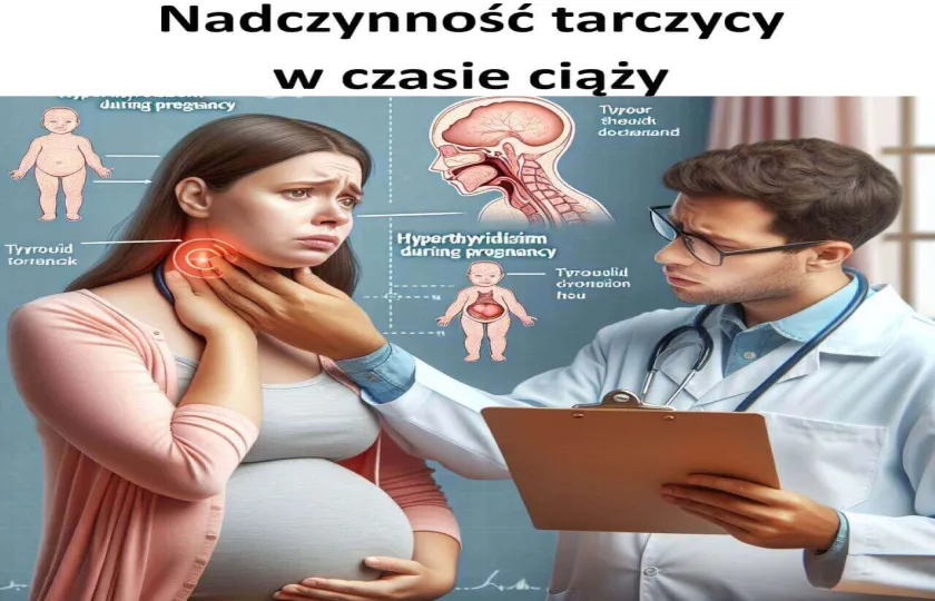 Nadczynność tarczycy w czasie ciąży