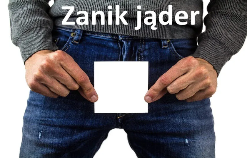 ZANIK JĄDER, ATROFIA JĄDER 